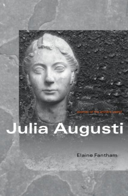 Book cover of: Julia Augusti. By: Elaine Fantham