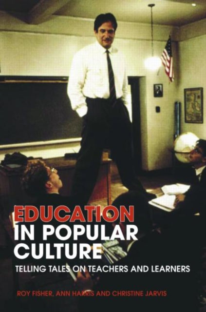 Book cover of: Education in Popular Culture. By: Roy Fisher