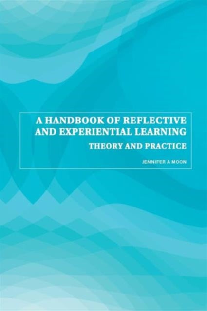 Book cover of: Handbook of Reflective and Experiential Learning