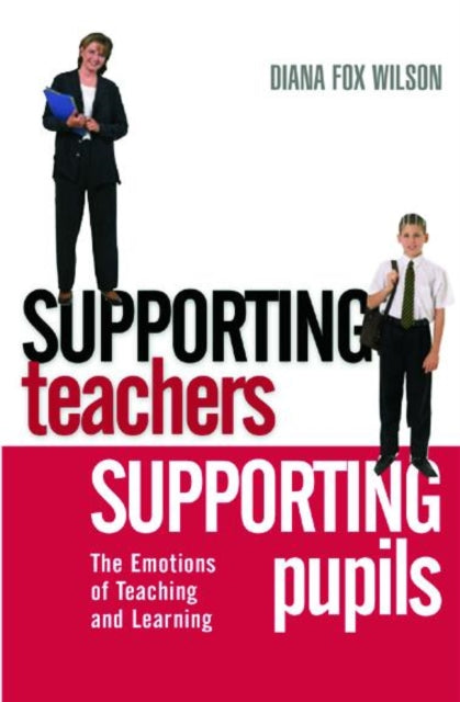 Book cover of: Supporting Teachers Supporting Pupils. By: D. Fox Wilson