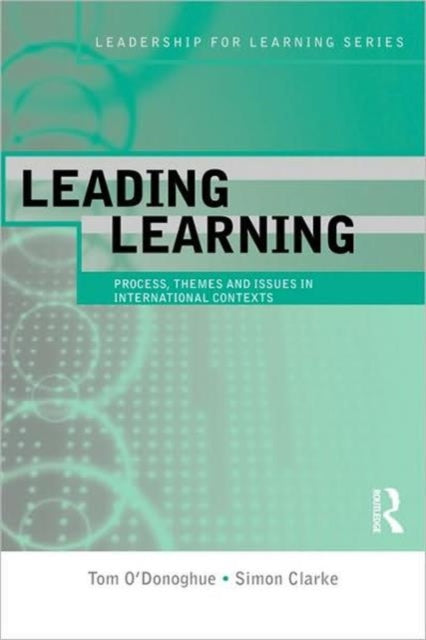 Book cover of: Leading Learning. By: Ann R. J. Brigg, Clarke, Simon