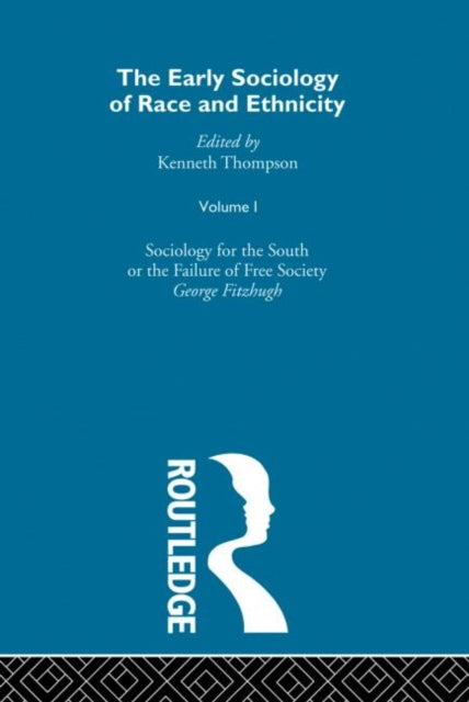 Book cover of: Early Sociology of Race & Ethnicity Vol 1. By: K. Thompson