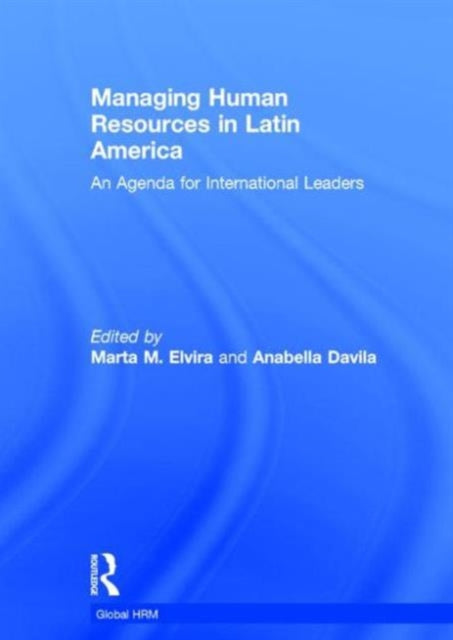 Book cover of: Managing Human Resources in Latin America. By: Marta Elvira