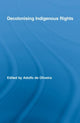 Book cover of: Decolonising Indigenous Rights. By: Adolfo de Oliveira