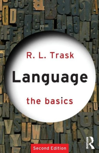 Book cover of: Language: The Basics. By: R. L. Trask