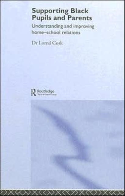 Book cover of: Supporting Black Pupils and Parents