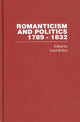 Book cover of: Romanticism and Politics, 1789–1832. By: Bolton