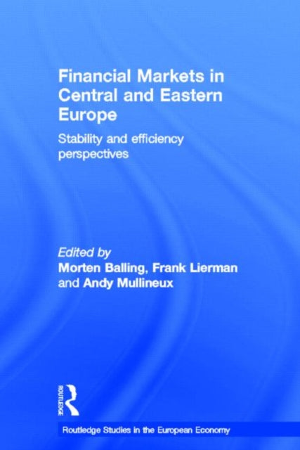 Book cover of: Financial Markets in Central and Eastern Europe. By: Morten Balling
