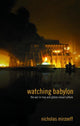 Book cover of: Watching Babylon. By: N. Mirzoeff