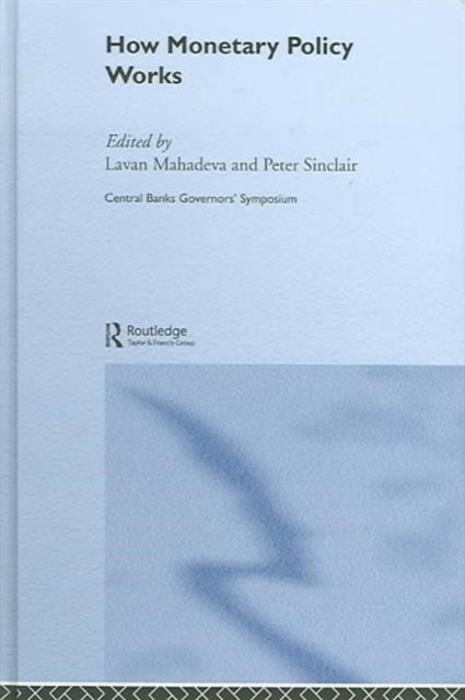 Book cover of: How Monetary Policy Works