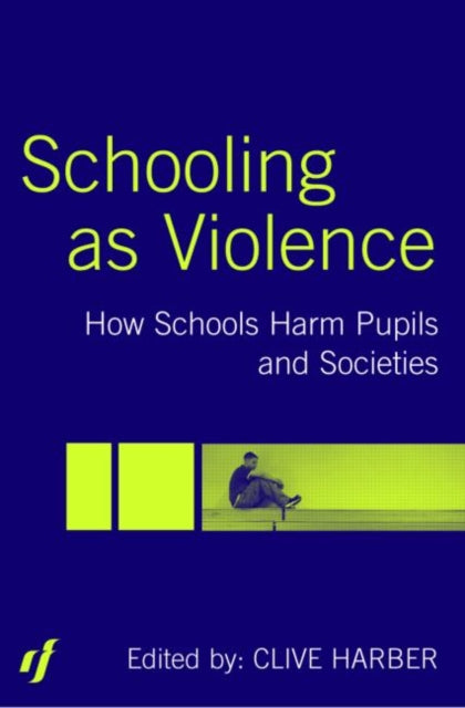 Book cover of: Schooling as Violence