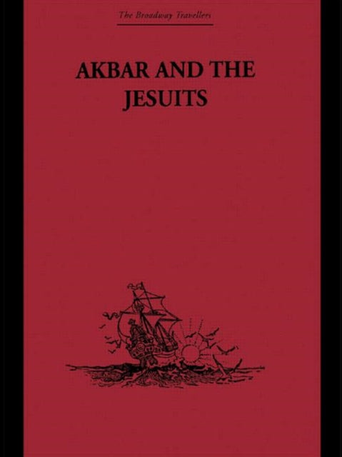 Book cover of: Akbar and the Jesuits. By: Father P Jarric