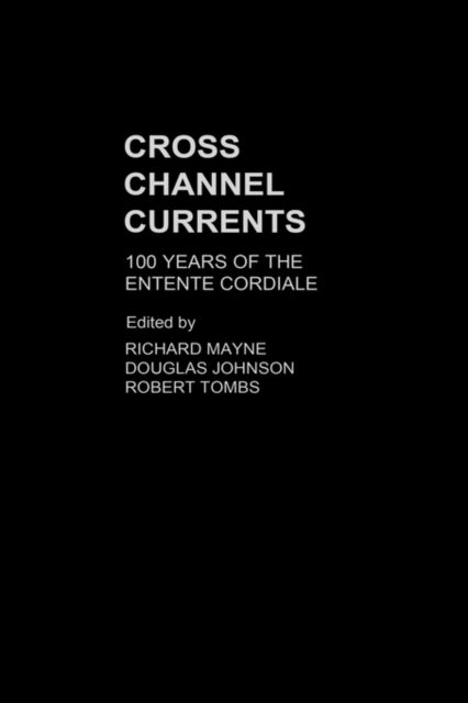 Book cover of: Cross Channel Currents. By: D. Johnson