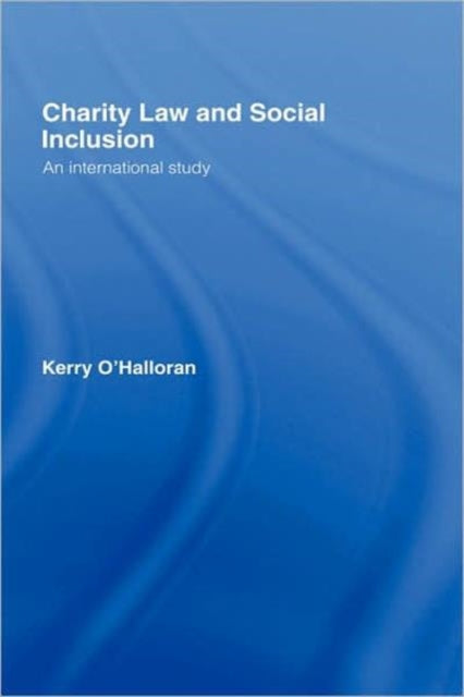 Book cover of: Charity Law and Social Inclusion. By: Ke O' halloran