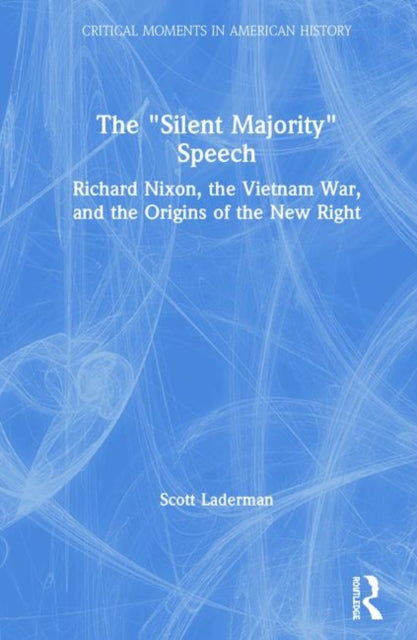 Book cover of: "Silent Majority" Speech. By: Scott Laderman