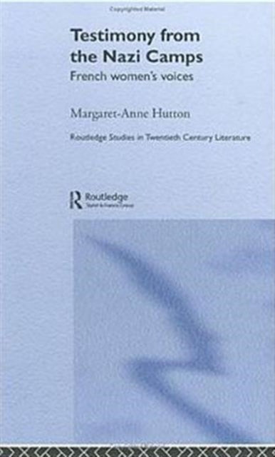 Book cover of: Testimony from the Nazi Camps. By: Margaret Hutton