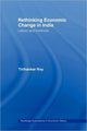 Book cover of: Rethinking Economic Change in India