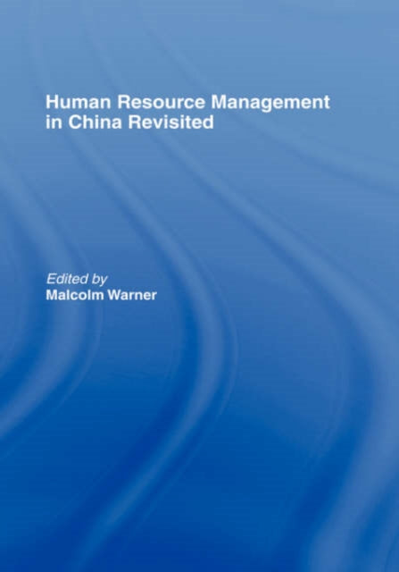 Book cover of: Human Resource Management in China Revisited. By: Malcolm Warner