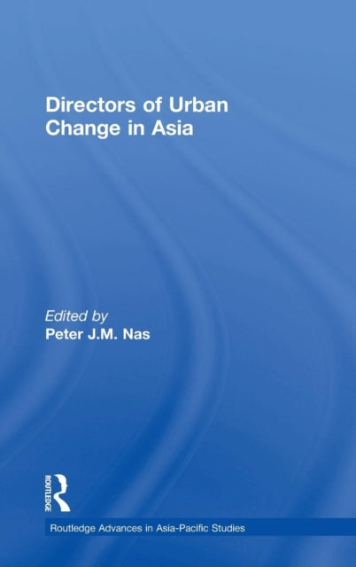 Book cover of: Directors of Urban Change in Asia