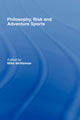 Book cover of: Philosophy, Risk and Adventure Sports. By: Mike McNamee