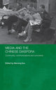 Book cover of: Media and the Chinese Diaspora. By: Wanning Sun