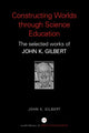 Book cover of: Constructing Worlds through Science Education