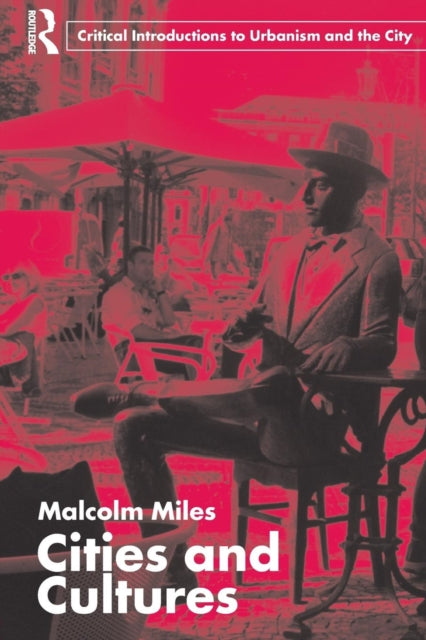 Book cover of: Cities and Cultures. By: Malcolm Miles