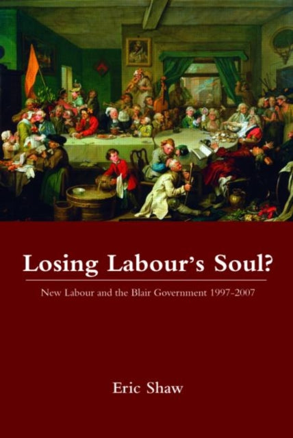 Book cover of: Losing Labour's Soul?. By: Eric Shaw