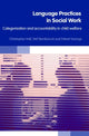 Book cover of: Language Practices in Social Work. By: Christopher Hall