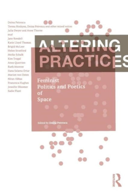 Book cover of: Altering Practices. By: D. Petrescu