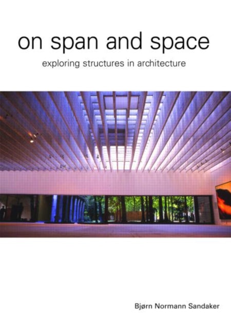Book cover of: On Span and Space. By: Bjorn Sandaker, Bjørn Normann Sandaker