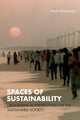 Book cover of: Spaces of Sustainability. By: Mark Whitehead