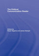 Book cover of: Political Communication Reader. By: Ralph Negrine