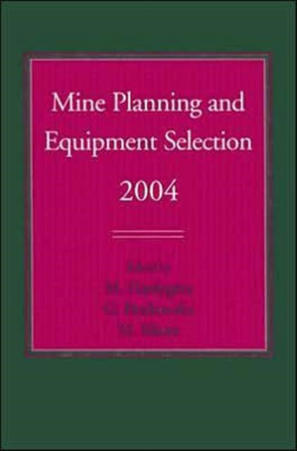 Book cover of: Mine Planning and Equipment Selection 2004