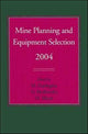 Book cover of: Mine Planning and Equipment Selection 2004