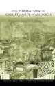 Book cover of: Formation of Christianity in Antioch. By: M. Zetterholm