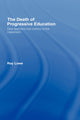 Book cover of: Death of Progressive Education. By: Roy Lowe