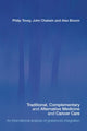 Book cover of: Traditional, Complementary and Alternative Medicine and Cancer Care. By: Tovey, Philip, Philip Tovey