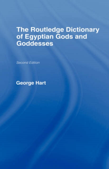 Book cover of: Routledge Dictionary of Egyptian Gods and Goddesses
