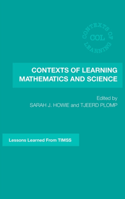 Book cover of: Contexts of Learning Mathematics and Science. By: Tjeerd Plomp