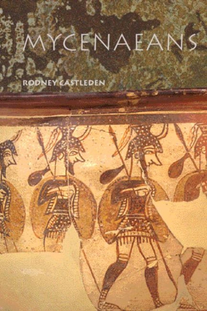 Book cover of: Mycenaeans. By: Rodn Castleden