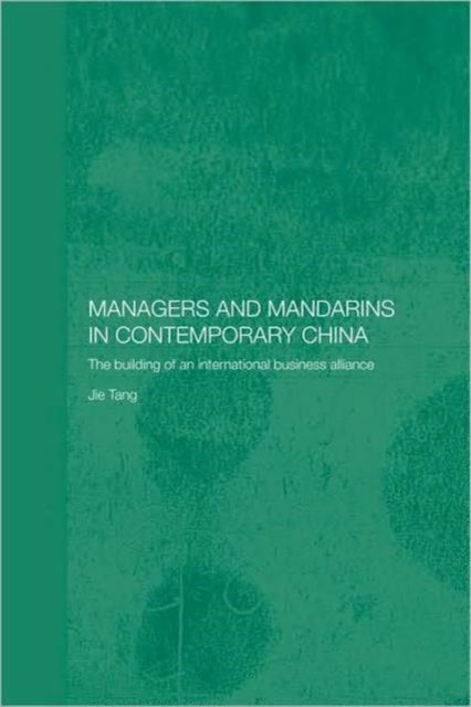 Book cover of: Managers and Mandarins in Contemporary China. By: Jie Tang