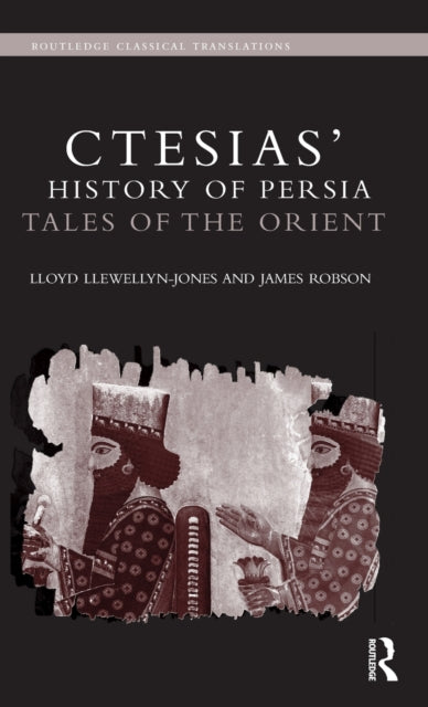 Book cover of: Ctesias' 'History of Persia'. By: Ctesias