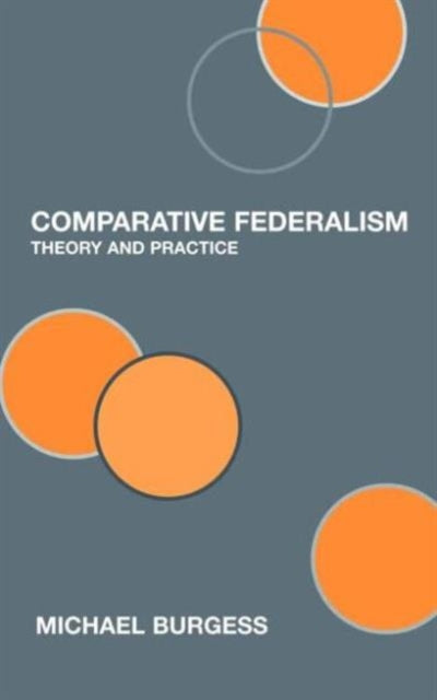 Book cover of: Comparative Federalism. By: Michae Burgess