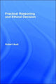 Book cover of: Practical Reasoning and Ethical Decision
