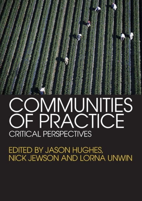 Book cover of: Communities of Practice. By: Jason; Hughes