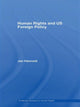 Book cover of: Human Rights and US Foreign Policy. By: Jan Hancock