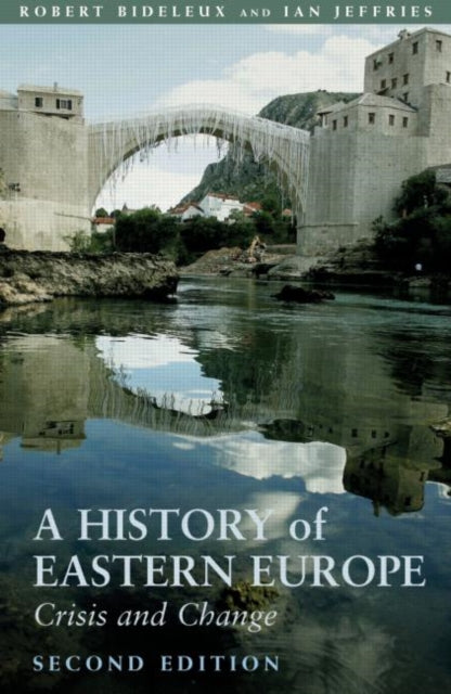 Book cover of: History of Eastern Europe. By: Robert Bideleux, Bideleux/Jeffri