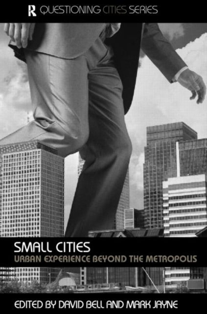 Book cover of: Small Cities. By: David Bell