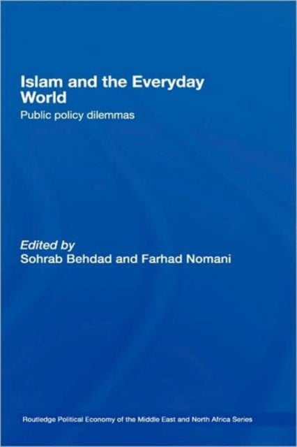 Book cover of: Islam and the Everyday World. By: Behdad/Nomani